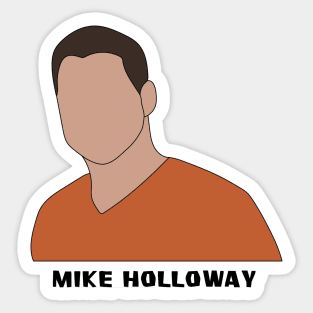 Mike Holloway Sticker